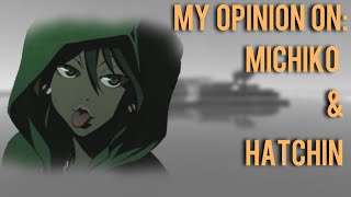 My Opinion On Michiko and Hatchin Anime [upl. by Victoria]