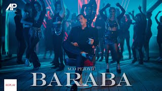 Aco Pejovic  Baraba Official Video 2024 [upl. by Pagas383]