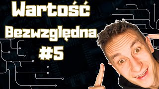 Matura ROZSZERZONA  Wartość BEZWZGLĘDNA  5 [upl. by Savory734]