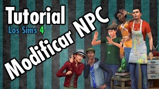 Tutorial Los Sims 4 Modificar NPC [upl. by Arondell393]