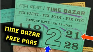 Time bazar today 28112024  Time bazar matka  time bazar jodi  time bazar time bazar free otc [upl. by Adoree651]