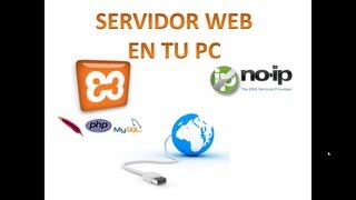 Servidor Web en tu PC con XAMPP y NOIP [upl. by Cissy82]