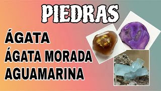 PIEDRAS PODEROSAS  Ágata – Ágata morada – Aguamarina  Diccionario Esotérico [upl. by Loram]