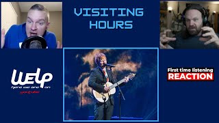 Ed Sheeran  Visiting hours live FIRST TIME LISTENING  REACTION [upl. by Cate]