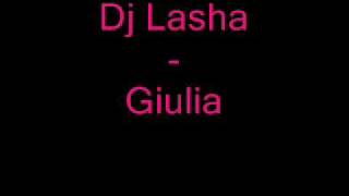 Dj Lasha  Giulia [upl. by Lund41]