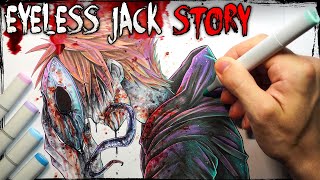 quotEYELESS JACKquot STORY Creepypasta Drawing Full Origin Story [upl. by Accisej907]