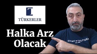 Türkerler Grubu Halka Arz Olacak [upl. by Genni]