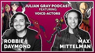 Voice Acting With Max Mittelman amp Robbie Daymond Spider Man amp One Punch Man  JGP EP3 [upl. by Halda]