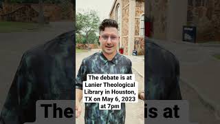 The BIGGEST Apologetics Debate of the Year is in Houston [upl. by Patti]