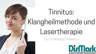 TinnitusOhrensausen Klangheilmethode und Lasertherapie  Sendung Vitalissimo [upl. by Rusell]