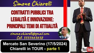 Codice dei contratti parte 1  Chiarelli in TOUR a Mercato San Severino  LIVE 1752024 [upl. by Ulphiah]