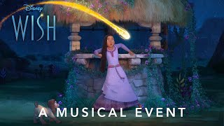 Disneys Wish  A Musical Event [upl. by Aikar872]