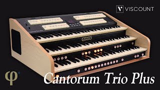 Introducing Cantorum Trio Plus  Viscount Classic Organs [upl. by Sackman286]