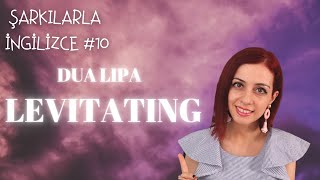 ŞARKILARLA İNGİLİZCE 10 Dua Lipa  Levitating  Türkçe Çeviri [upl. by Eliathan344]