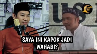 SAYA INI KAPOK JADI WAHABIAKHIRNYA MASUK KE SUFI [upl. by Schreib]