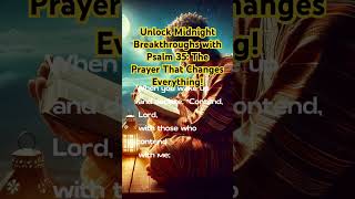 Unlock Midnight Breakthroughs with Psalm 35 The Prayer That Changes Everything breakthroughpoint [upl. by Anirav]