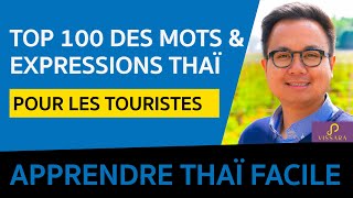 TOP 100 des Mots amp Expressions Thaï pour les Touristes  Apprendre le thaï  Cours de thaï [upl. by Eserrehs]