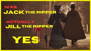 Jack the Ripper  or is it really Jill the Ripper [upl. by Immat237]