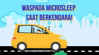 Waspada Microsleep Saat Berkendara Apa Bahayanya [upl. by Su93]