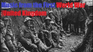 Music from the First World War  United Kingdom [upl. by Mozelle]