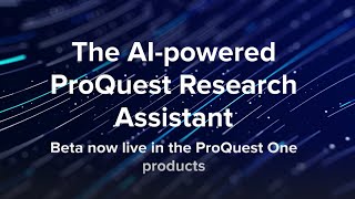 Introducing ProQuest Research Assistant [upl. by Onailimixam669]