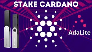 How To Stake Cardano Using AdaLite and Ledger Nano S ADA Passive Income Tutorial [upl. by Eimot]