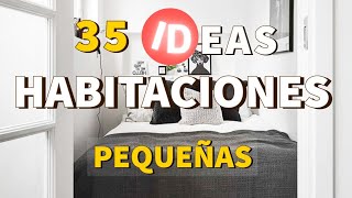 35 IDEAS para DECORAR HABITACIONES PEQUEÑAS con ESTILO y TIPS PROFESIONALES que REALMENTE FUNCIONAN [upl. by Leonsis]