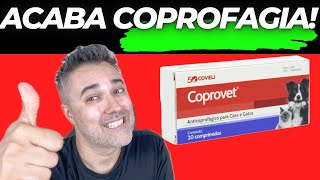 COPROVET ✅acaba com COPROFAGIA 👉EXCELENTE [upl. by Guyer]