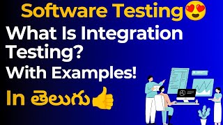 Integration Testing With Examples In Telugu  Manual Testing Tutorial For Beginners  techagent20 [upl. by Leirol]