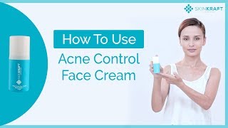 SkinKraft Acne Control Face Cream  How To Use Acne Cream [upl. by Zaccaria289]