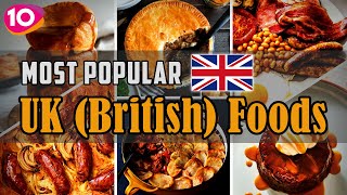 Incredible Top 10 Most Popular UK Foods  Traditional British Foods  UK Street Foods [upl. by Eahs]