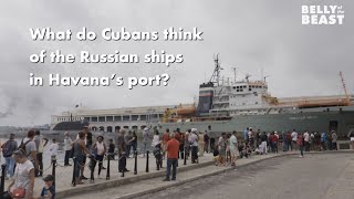 What do Cubans Think of Russian Ships in Havana [upl. by Ginnifer]