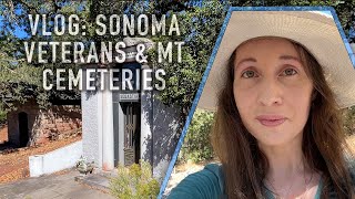 Vlog Sonoma Veterans amp Mountain Cemetery in California [upl. by Chantalle163]