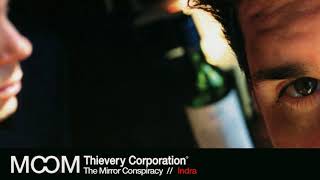 Thievery Corporation  Indra Official Audio [upl. by Enaxor]