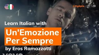 Eros Ramazzotti  UnEmozione Per Sempre Lyrics  Testo English amp Italian [upl. by Tumer]