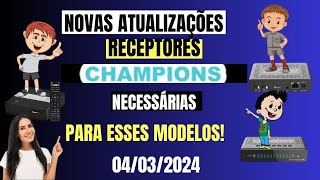 ATUALIZAÇÕES PARA RECEPTORES CHAMPIONS GX PRO EM 04032024 [upl. by Seessel205]