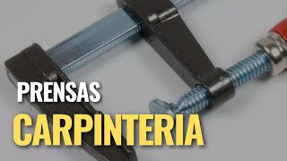 PRENSAS Y SARGENTOS de carpintería guia completa [upl. by Motteo]