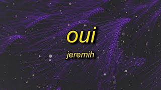 Jeremih  oui TikTok Remix Lyrics  oh yeah oh oh yeah song theres no we without you and i [upl. by Noorah]