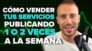 Vende tus Servicios Publicando 1 o 2 veces a la Semana [upl. by Aneetsirhc453]