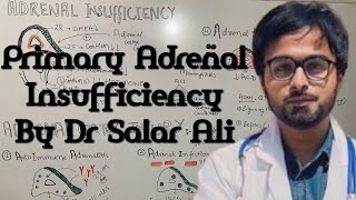 Adrenal Insufficiency PRIMARY  Addison disease  Endocrine system  Medicine  drsalar [upl. by Dviad229]