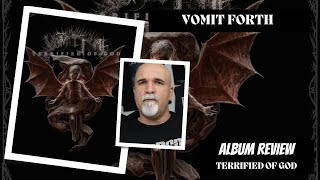 Vomit Forth  Terrified of God Album Review [upl. by Mathia]