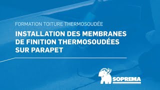 Comment installer une membrane de finition thermosoudée sur parapet [upl. by Demmahom573]