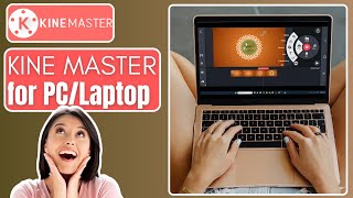 KineMaster For PC and Laptop  Use kinemaster in PC  KineMaster kinemaster [upl. by Jeno]