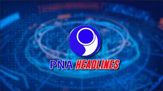 PNA HEADLINES 1 20240821 [upl. by Irem]