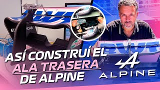 Así construimos el ala trasera del Alpine F1  Albert Fabrega [upl. by Nettle]