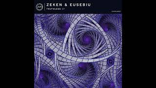 Eusebiu amp zekeN  Truthless GRVPLS001 [upl. by Aynosal350]