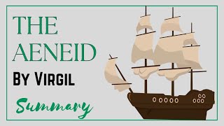 Summary of The Aeneid by Virgil [upl. by Atalie197]