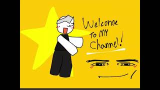 Welcome to MY CHANNEL [upl. by Eniledam]