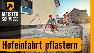 Hofeinfahrt pflastern  HORNBACH Meisterschmiede [upl. by Ebonee600]