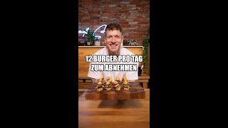 12 BURGER am TAG zum ABNEHMEN [upl. by Doone]